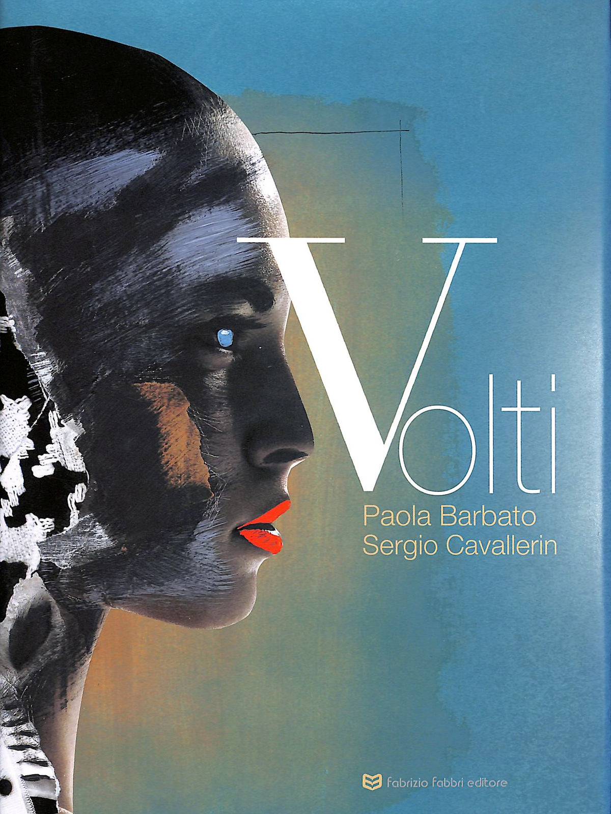 Volti - Sergio Cavallerin e Paola Barbato