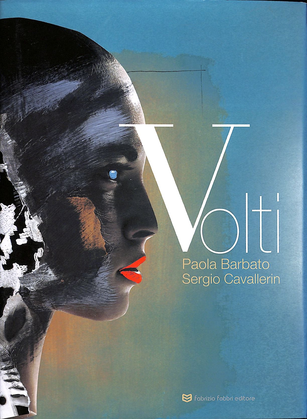 Volti - Sergio Cavallerin e Paola Barbato
