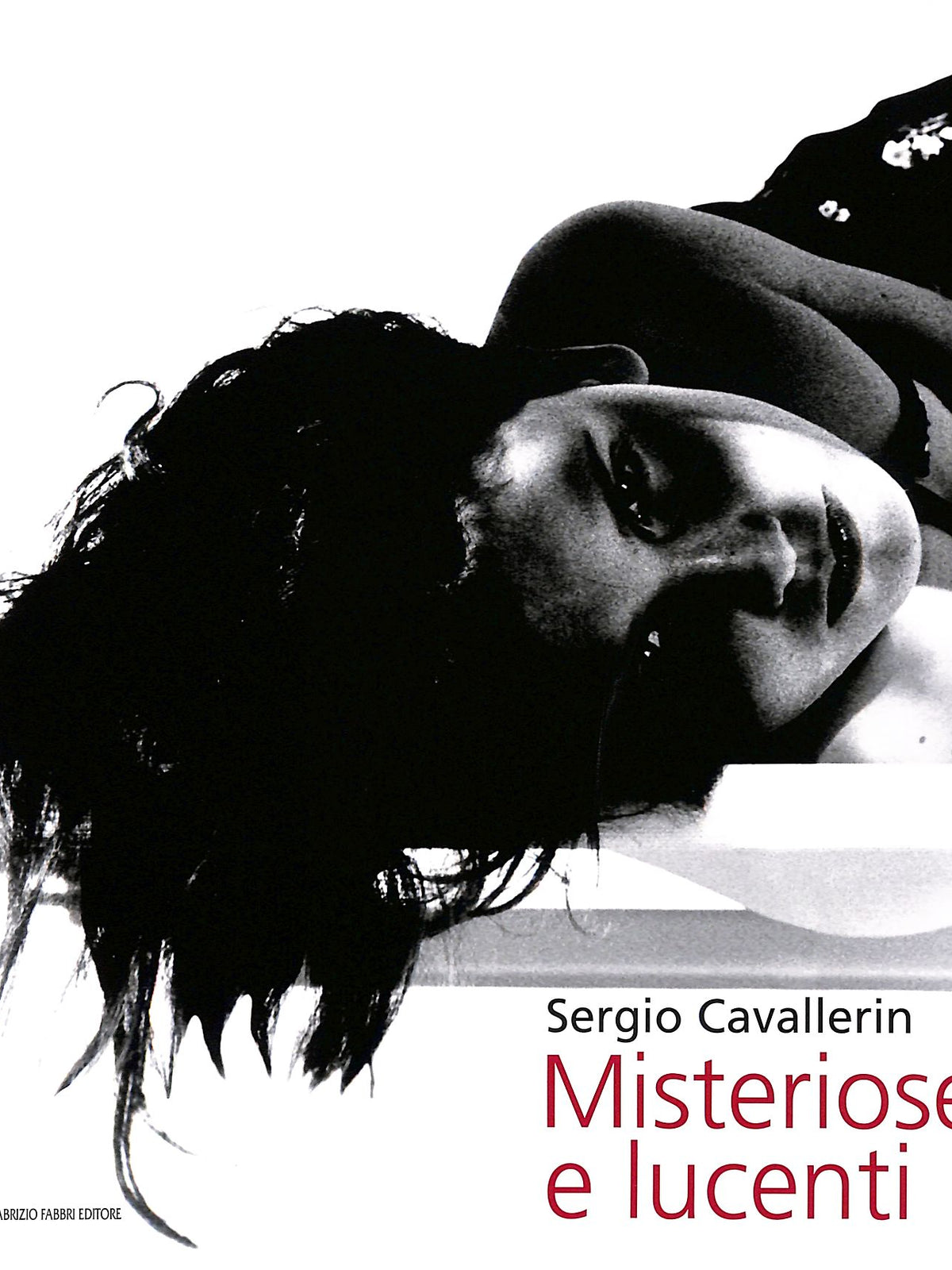 Misteriose e lucenti - Sergio Cavallerin