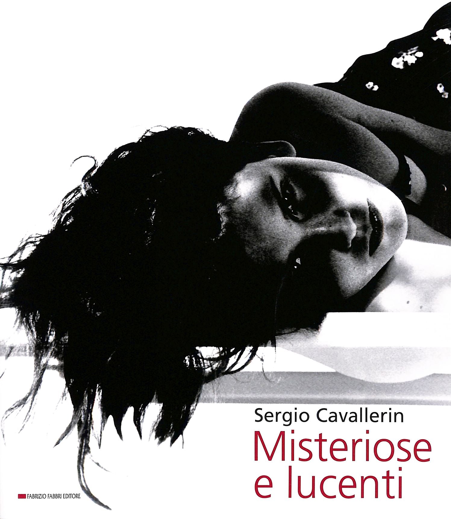 Misteriose e lucenti - Sergio Cavallerin